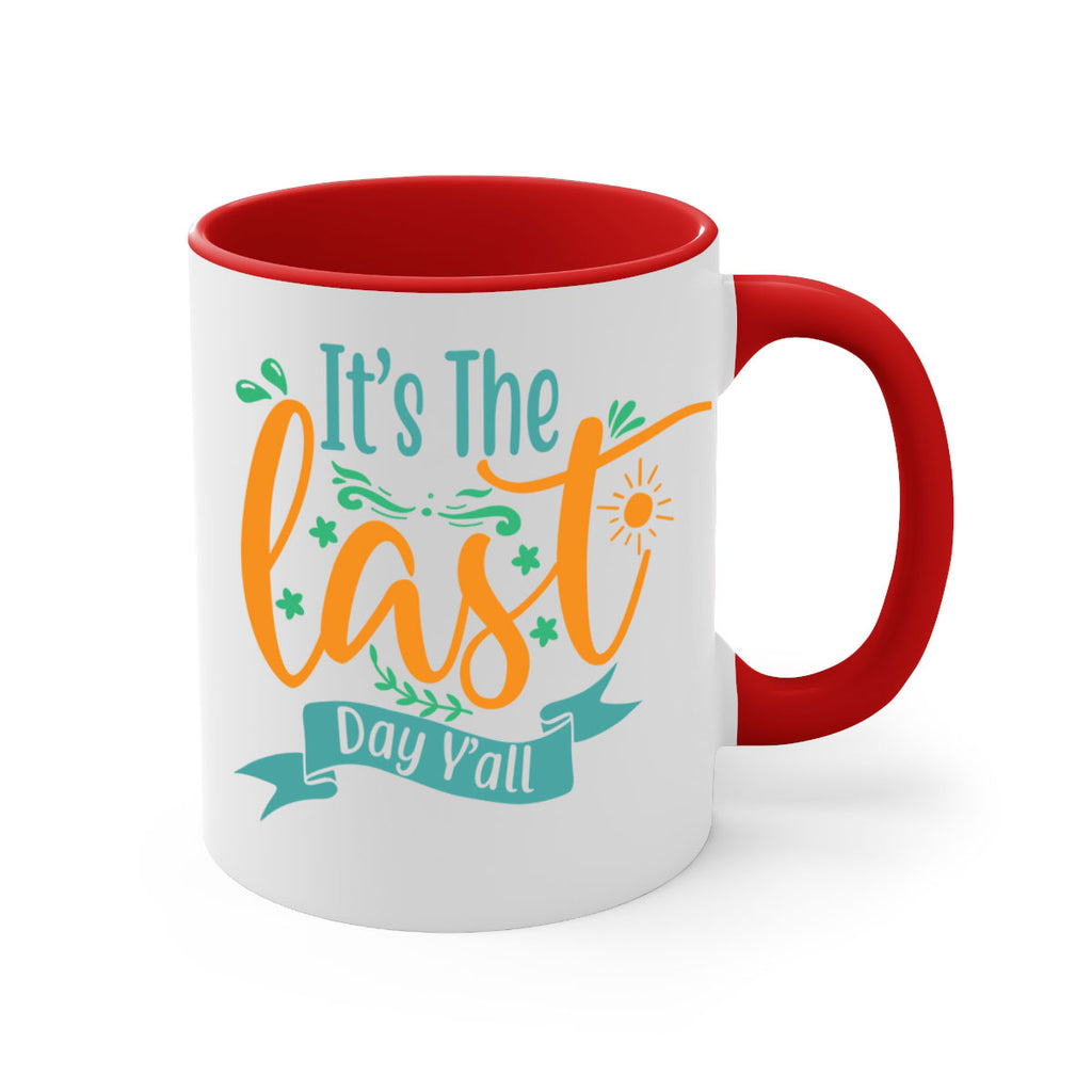 it's the last day y'all 2#- last day of school-Mug / Coffee Cup