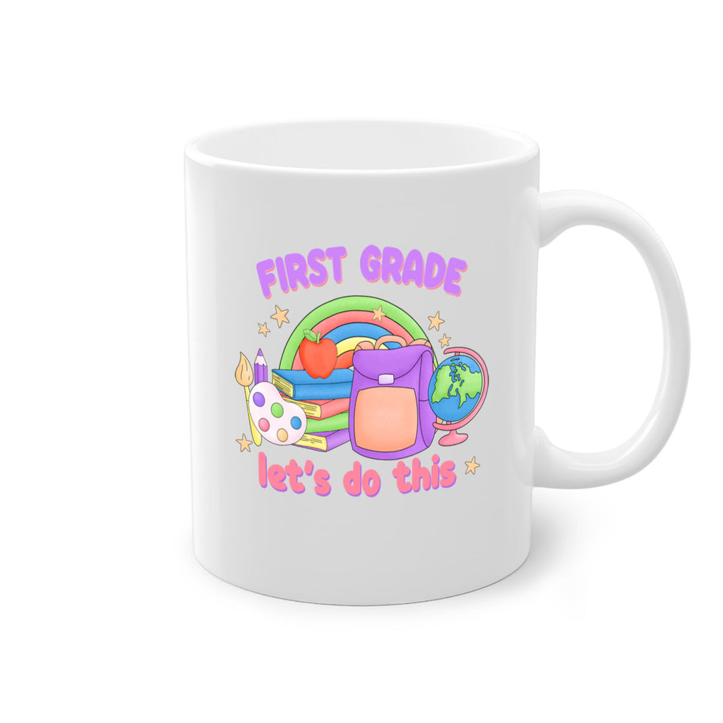 1st Grade Lets Do This 25#- First Grade-Mug / Coffee Cup
