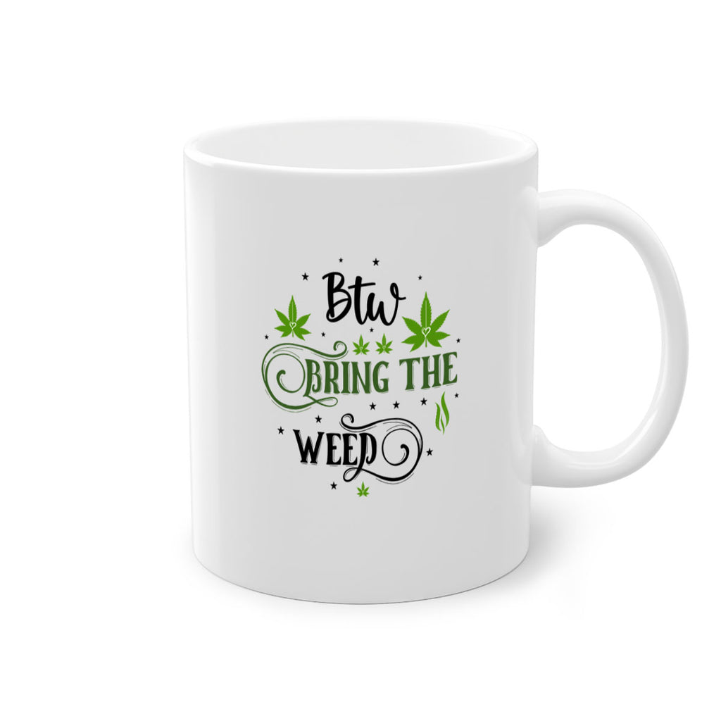 Btw Bring The Weed 23#- marijuana-Mug / Coffee Cup