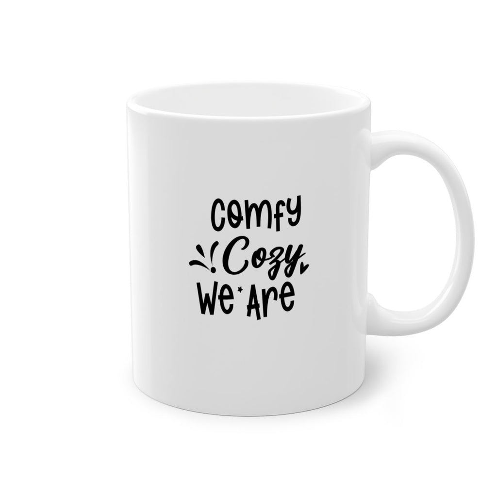 Comfy Cozy We Are 57#- winter-Mug / Coffee Cup