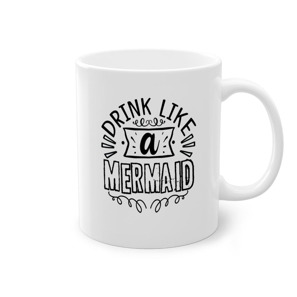 Drink like a mermaid 143#- mermaid-Mug / Coffee Cup