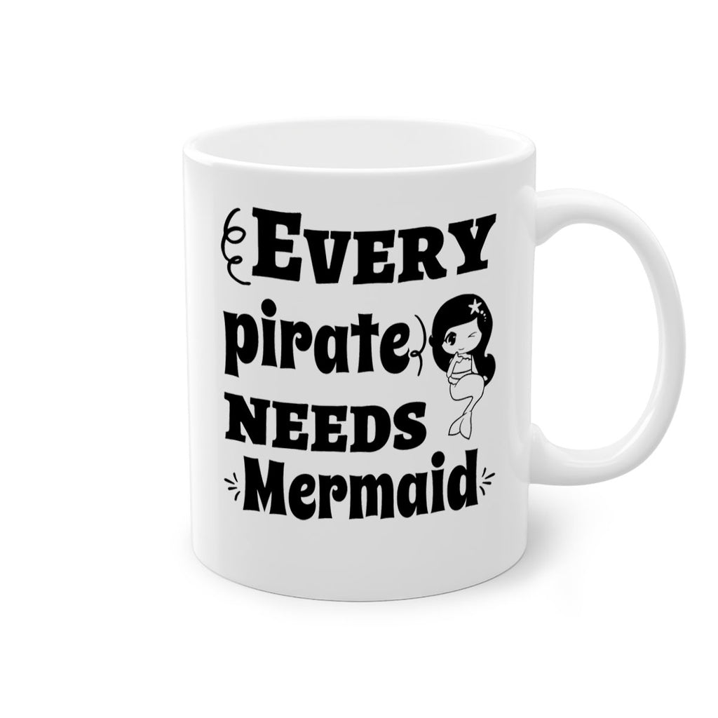 Every pirate needs Mermaid 163#- mermaid-Mug / Coffee Cup