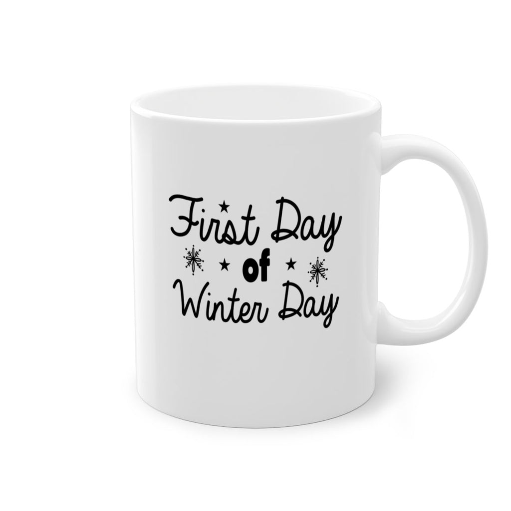 First Day of Winter Day106#- winter-Mug / Coffee Cup