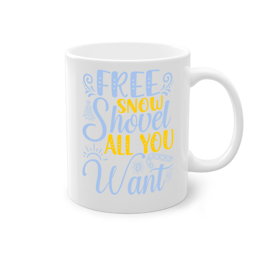 Free snow shovel all you want107#- winter-Mug / Coffee Cup