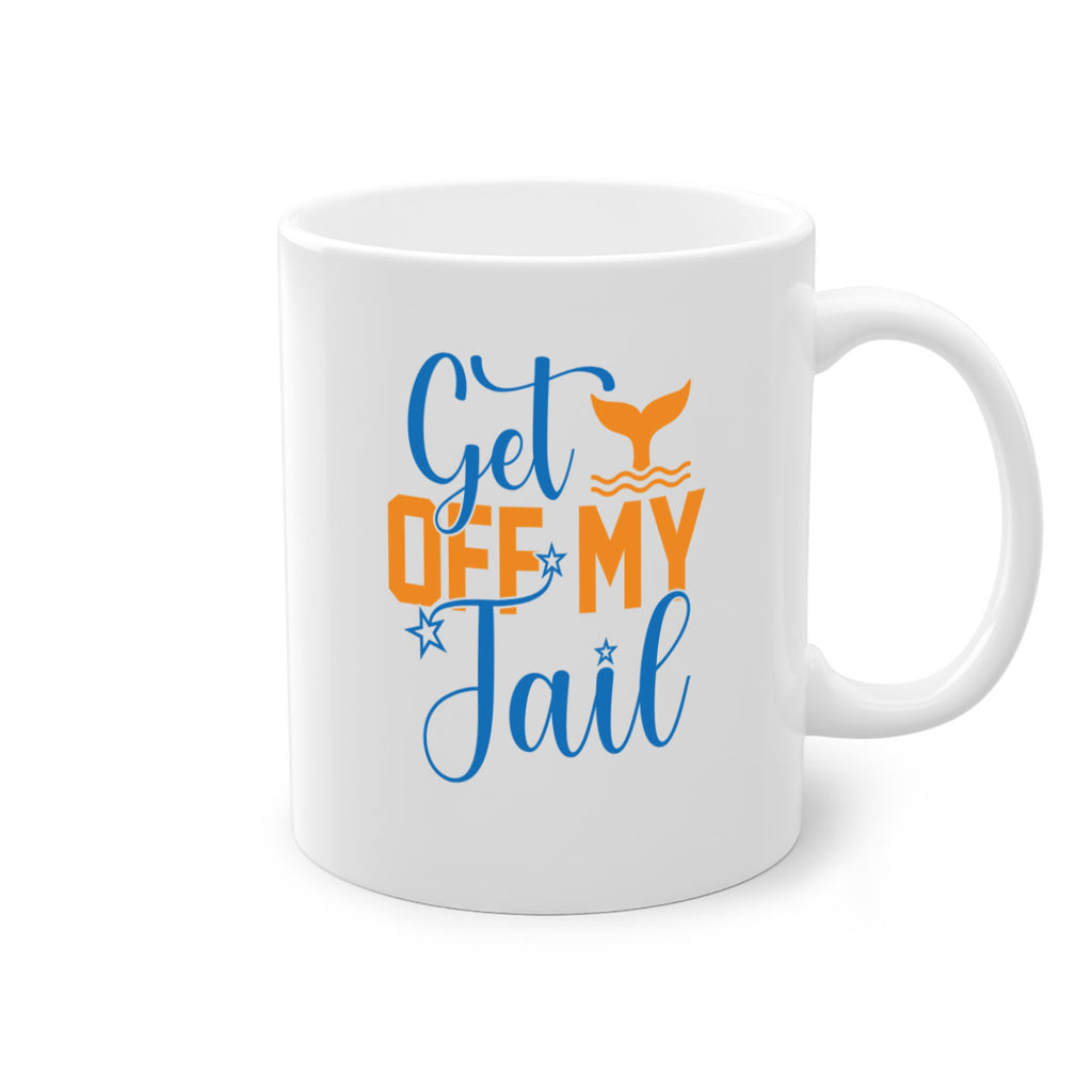 Get off My Tail 168#- mermaid-Mug / Coffee Cup