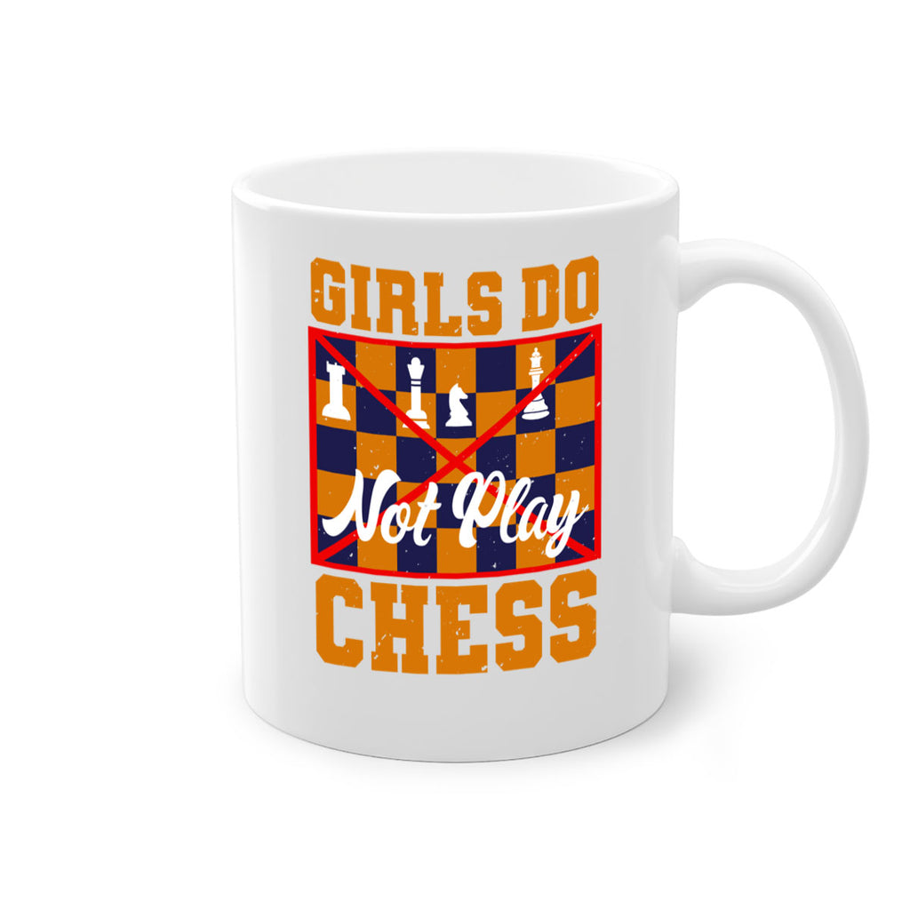 Girls do not play chess 49#- chess-Mug / Coffee Cup
