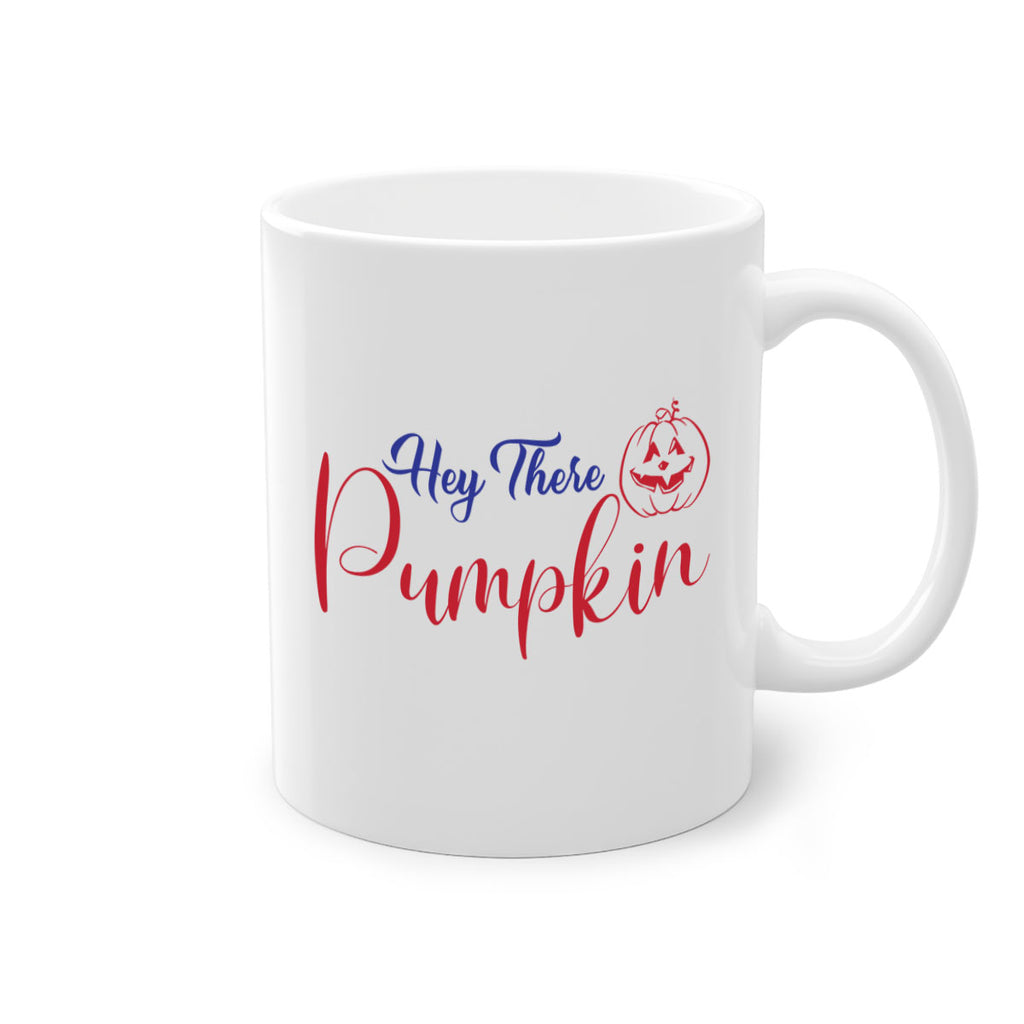 Hey There Pumpkin 304#- fall-Mug / Coffee Cup