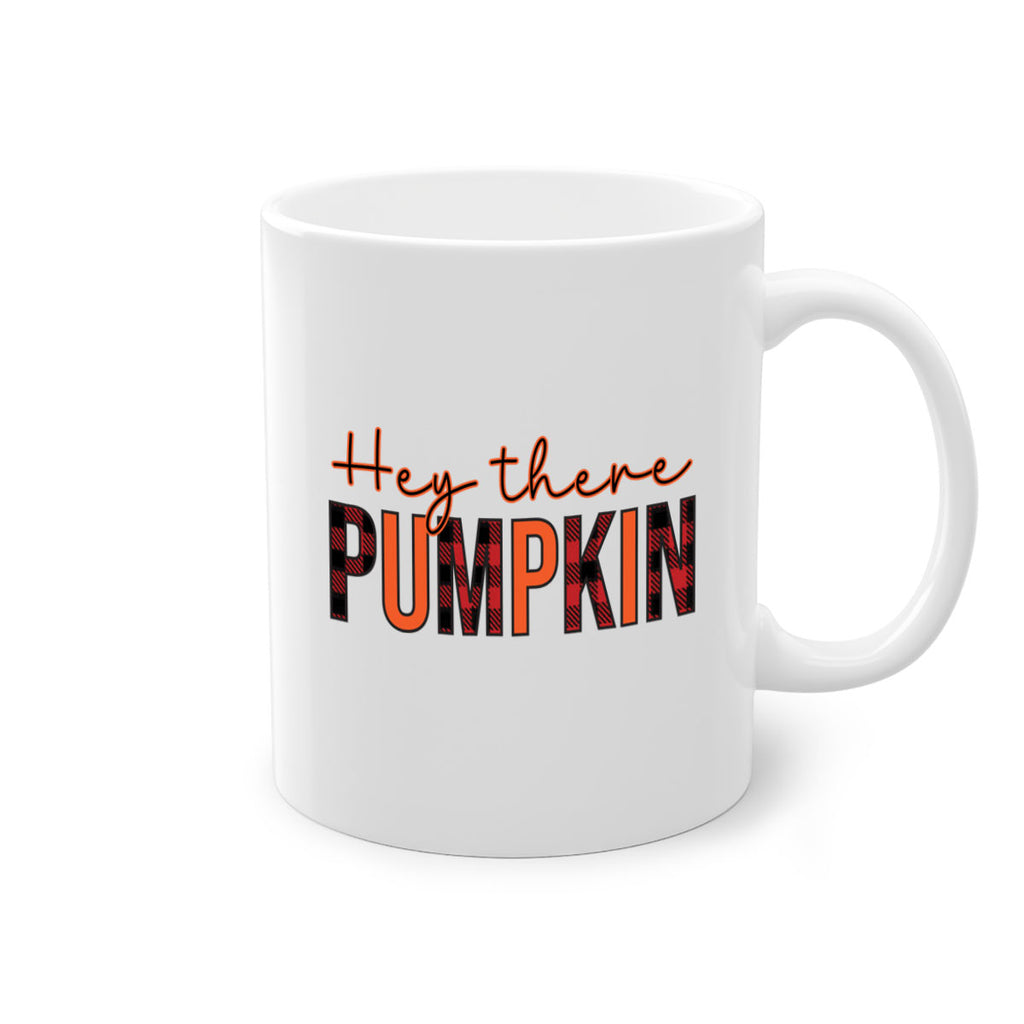 Hey there pumpkin 306#- fall-Mug / Coffee Cup