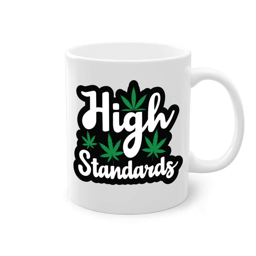 High standards 119#- marijuana-Mug / Coffee Cup