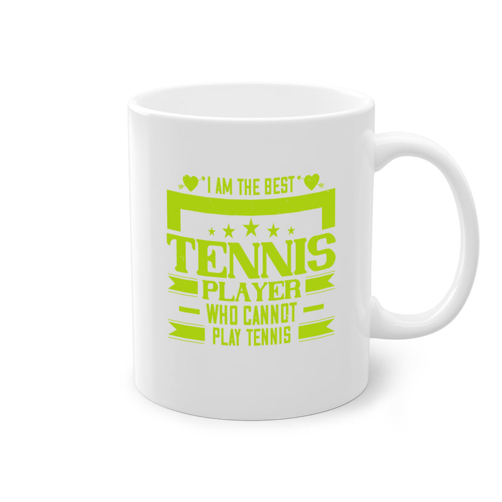 I am the best tennis player who cannot play tennis 1167#- tennis-Mug / Coffee Cup