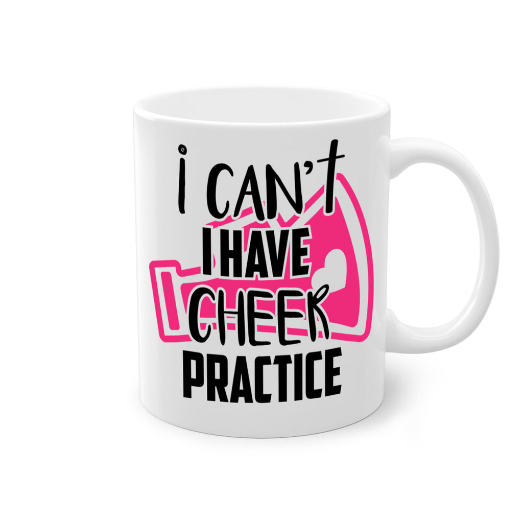 I cant I have cheer practice 1165#- cheer-Mug / Coffee Cup
