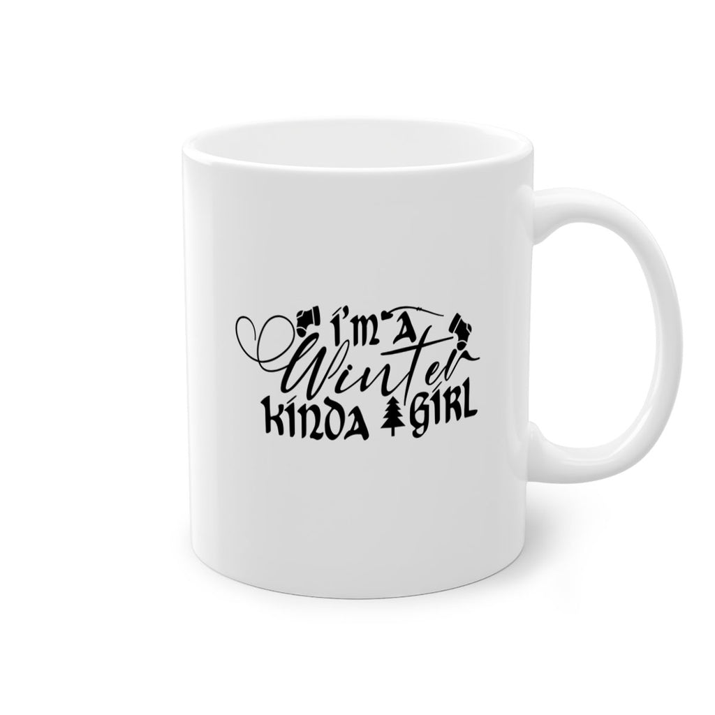 I m A Winter Kinda Girl 230#- winter-Mug / Coffee Cup