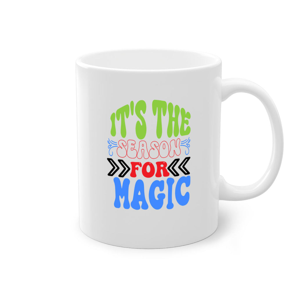 Its the season for magic 260#- winter-Mug / Coffee Cup