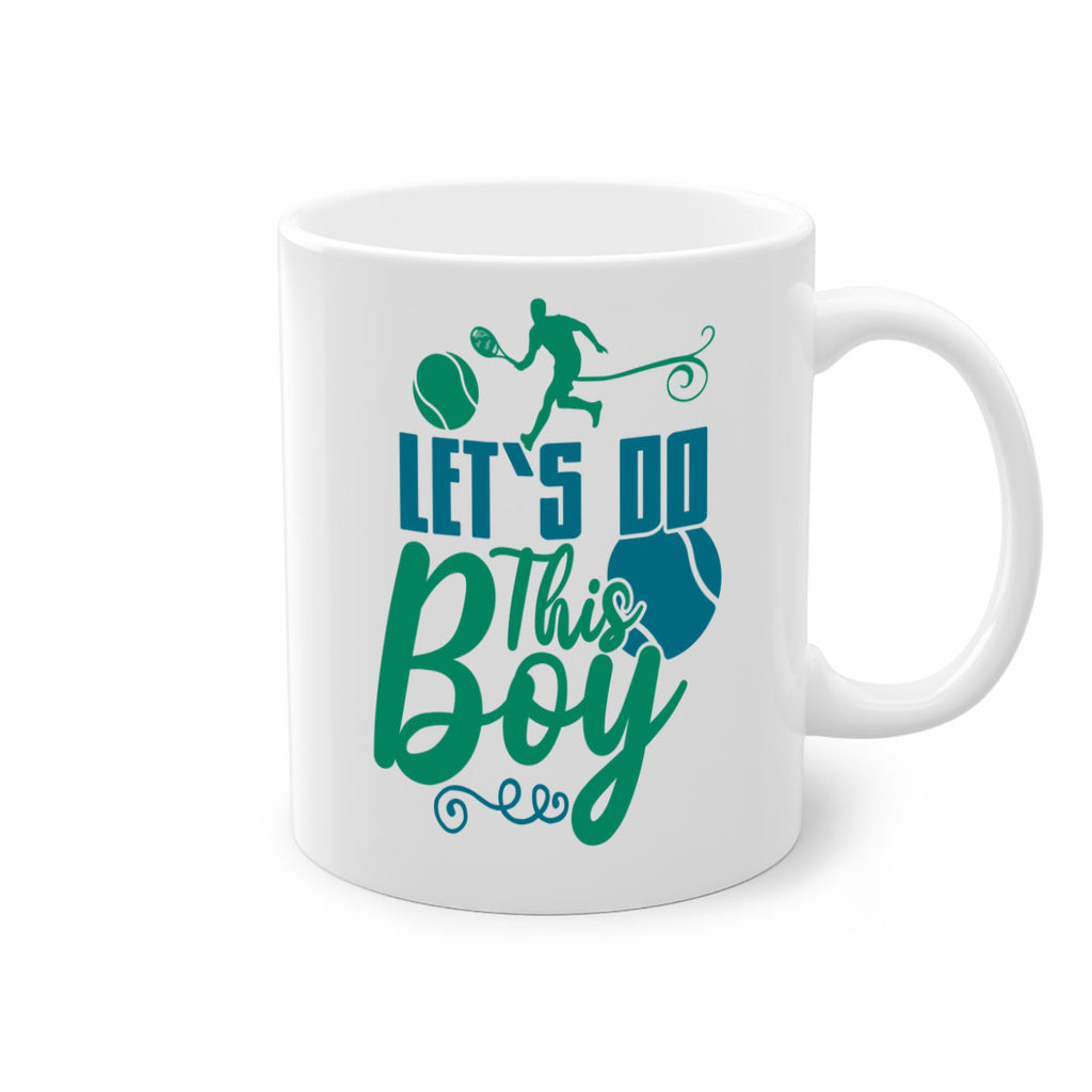 LetS Do This Boy 924#- tennis-Mug / Coffee Cup