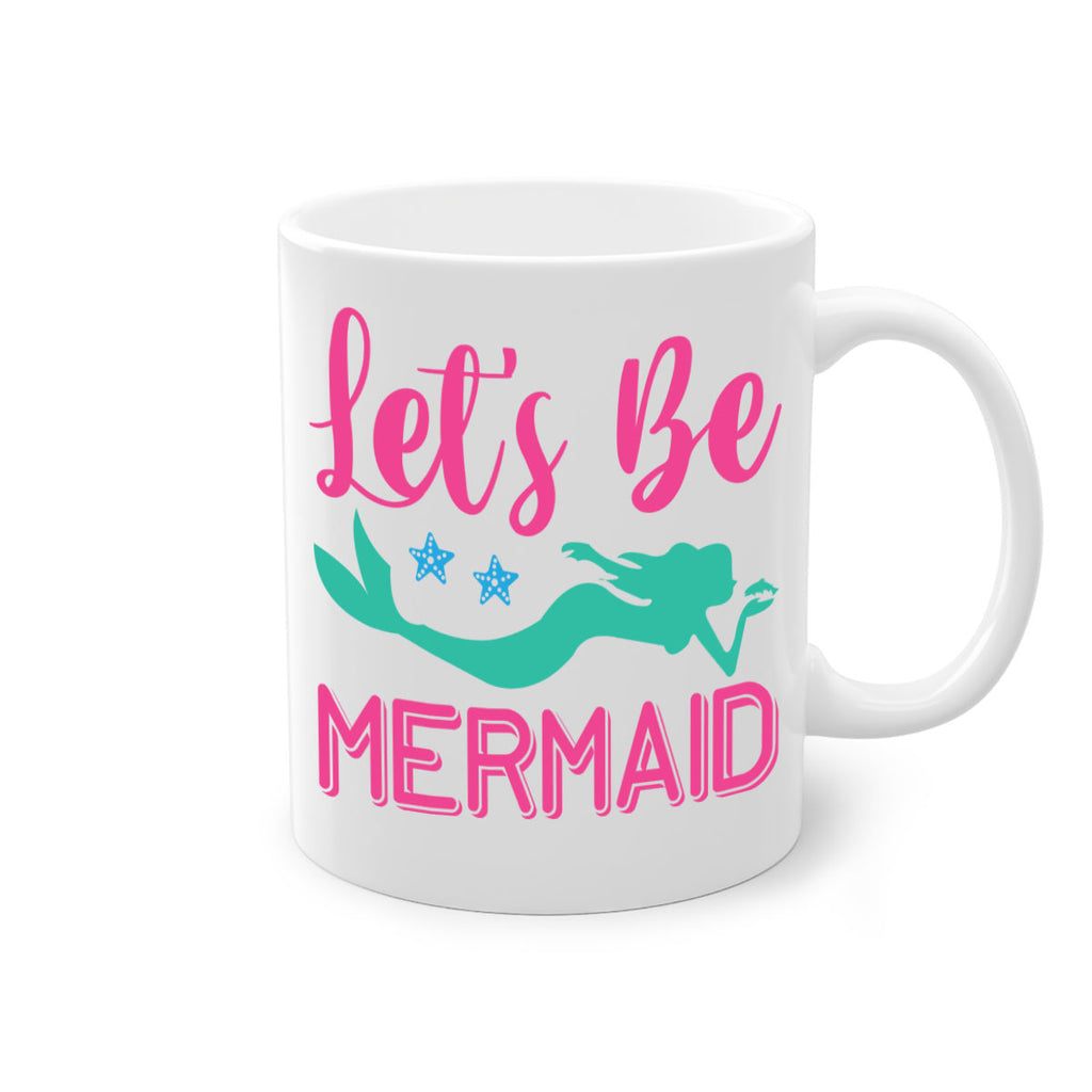 Lets Be Mermaid Design 293#- mermaid-Mug / Coffee Cup
