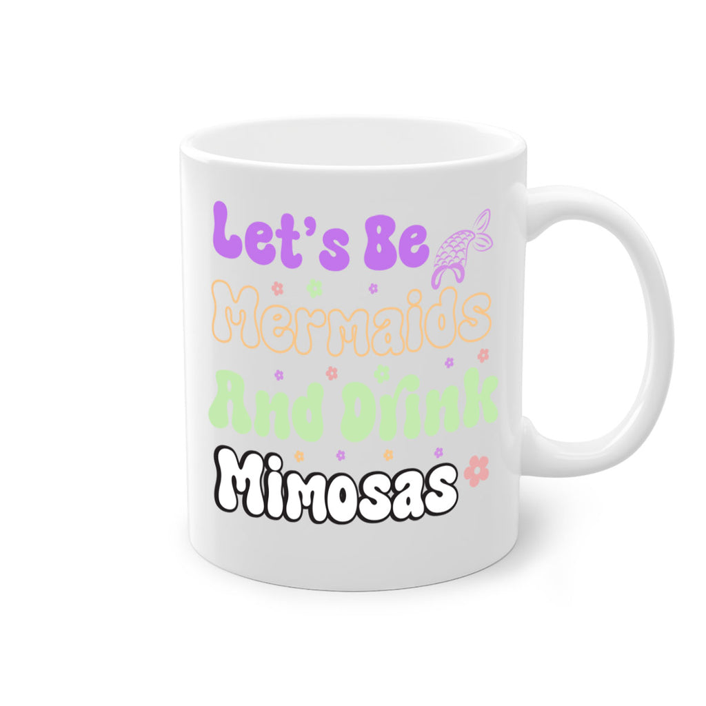 Lets Be Mermaids And Drink 299#- mermaid-Mug / Coffee Cup
