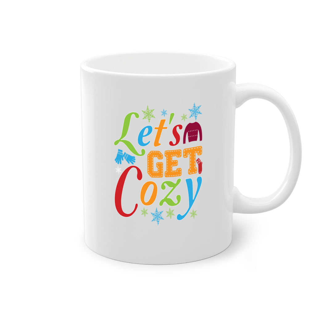 Lets Get Cozy Winter 297#- winter-Mug / Coffee Cup