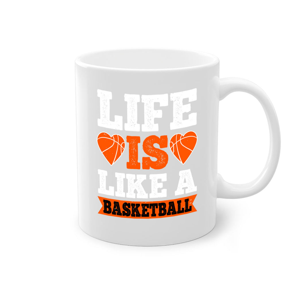 Life is like a basketball 897#- basketball-Mug / Coffee Cup