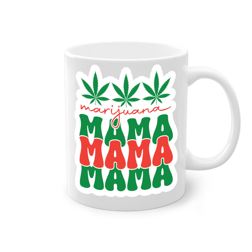 Marijuana Mama 209#- marijuana-Mug / Coffee Cup