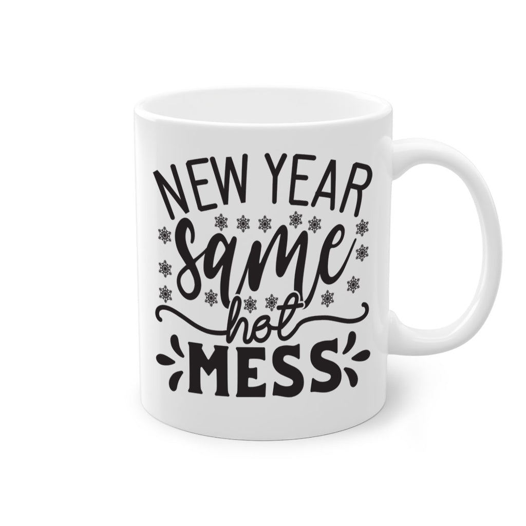 New year same hot mess 326#- winter-Mug / Coffee Cup