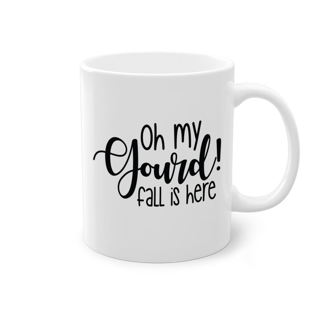 Oh My Gourd Fall Is Here 455#- fall-Mug / Coffee Cup