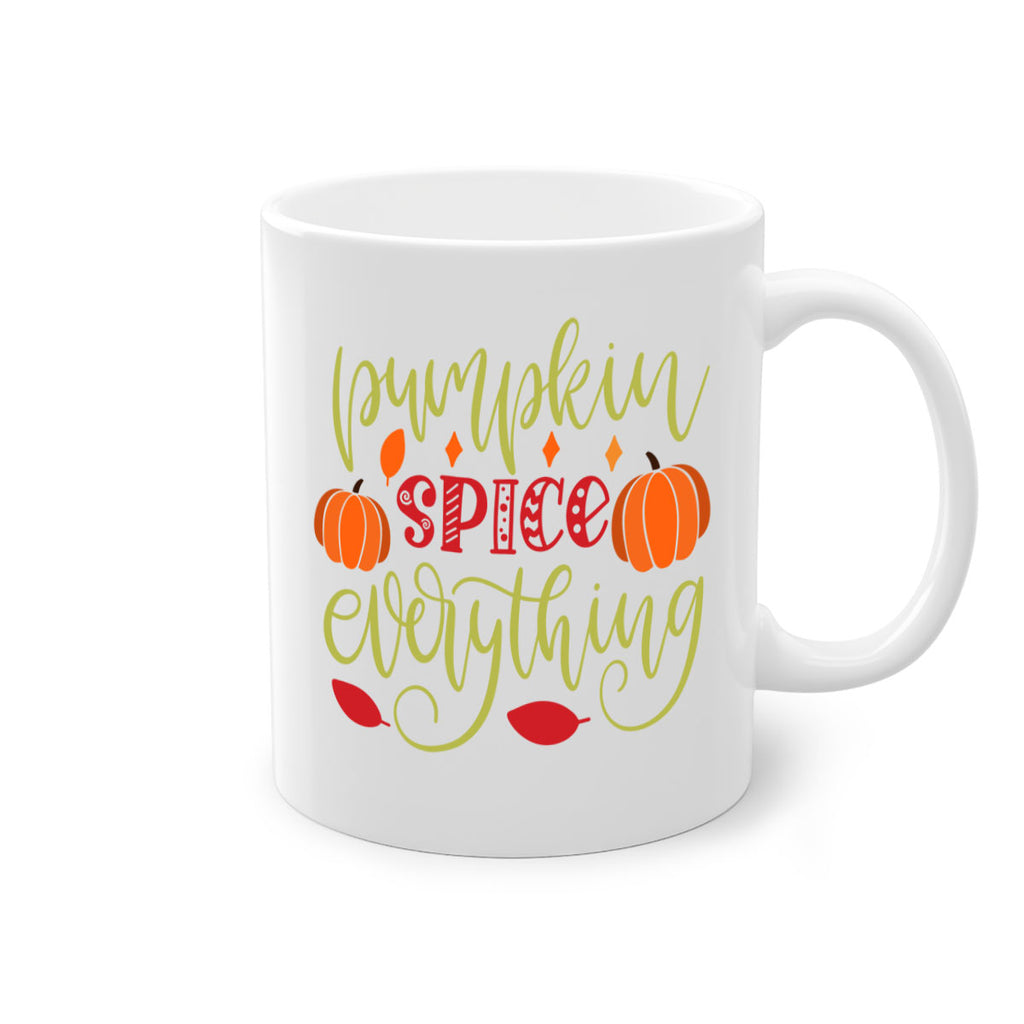 Pumpkin Spice Everything 545#- fall-Mug / Coffee Cup