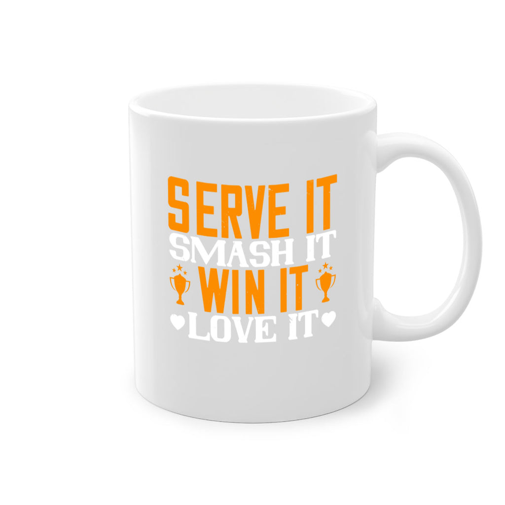 Serve it smash it win it love it 1883#- badminton-Mug / Coffee Cup