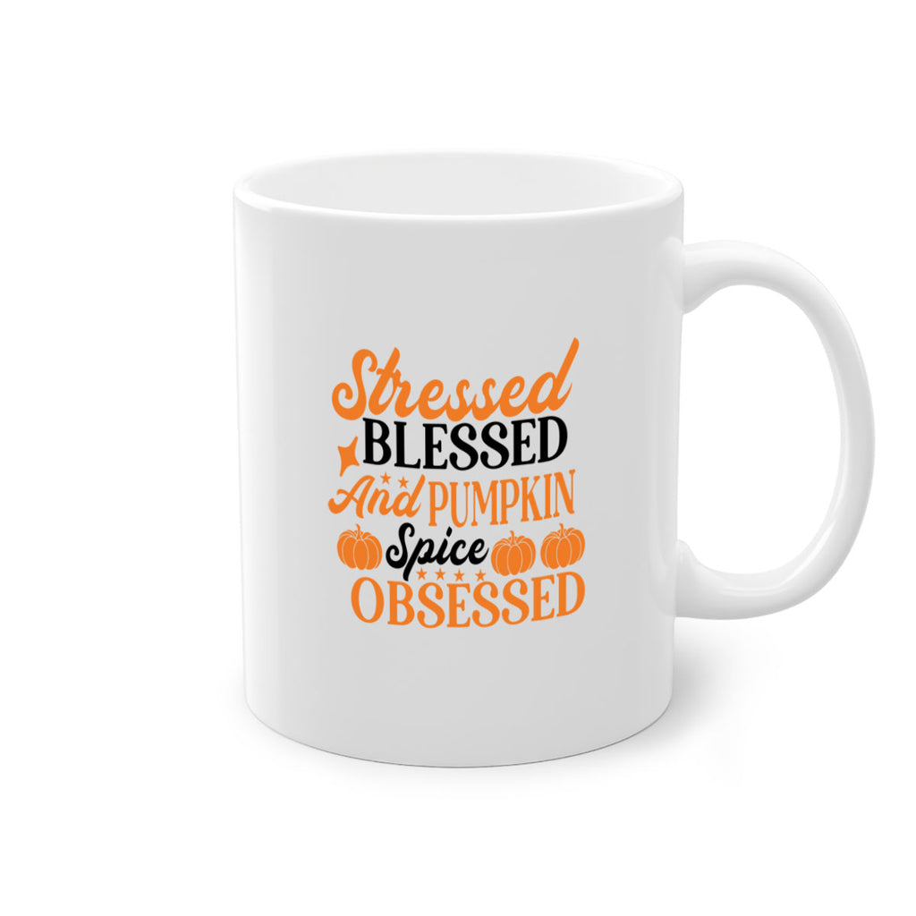 Stressed Blessed And Pumpkin Spice Obsessed 579#- fall-Mug / Coffee Cup