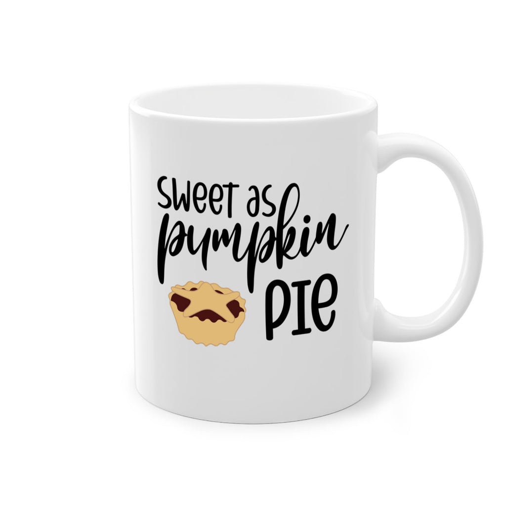 Sweet As Pumpkin Pie 591#- fall-Mug / Coffee Cup