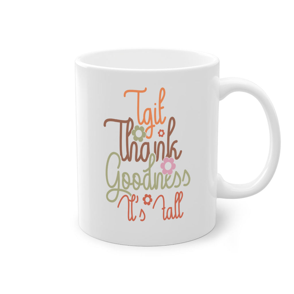 Tgif Thank Goodness Its Fall 596#- fall-Mug / Coffee Cup