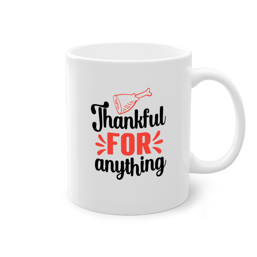 Thankful for anything 598#- fall-Mug / Coffee Cup