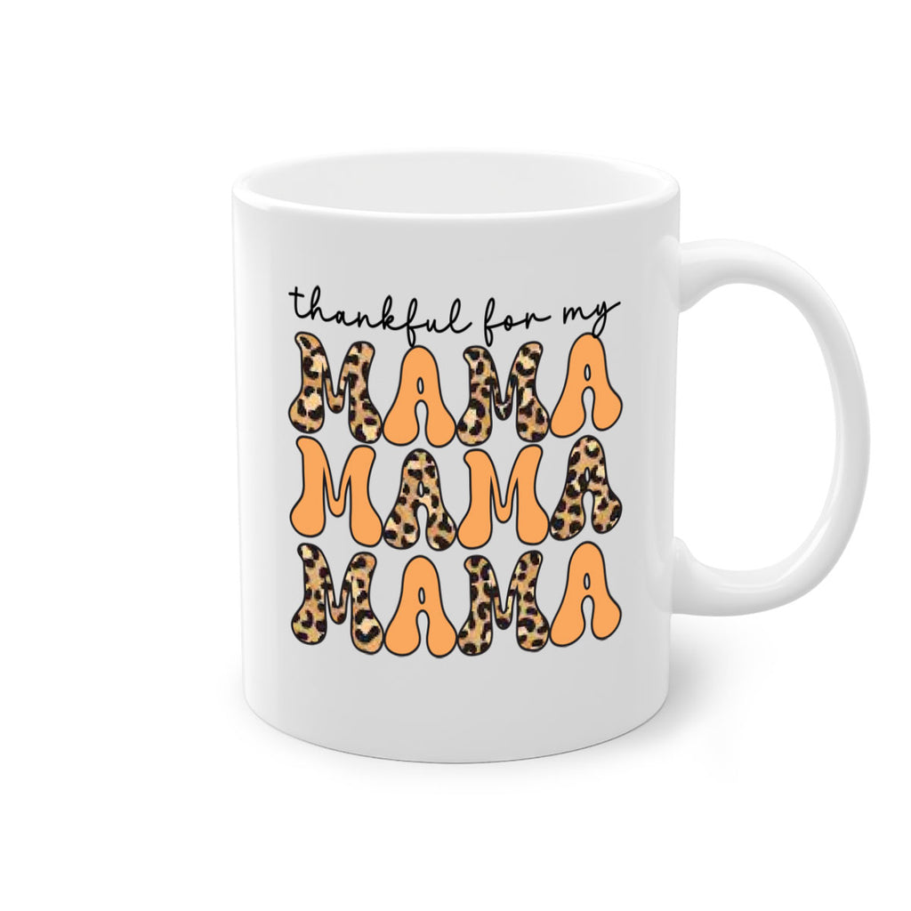 Thankful for my mama 601#- fall-Mug / Coffee Cup
