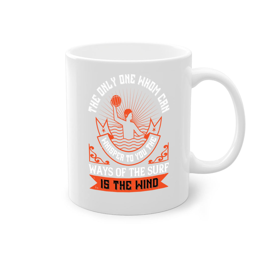 The only one whom can whisper to you the ways of the surf is the wind 185#- surfing-Mug / Coffee Cup