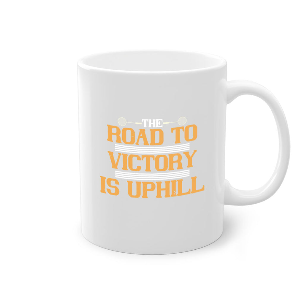 The road to victory is uphill 1822#- badminton-Mug / Coffee Cup