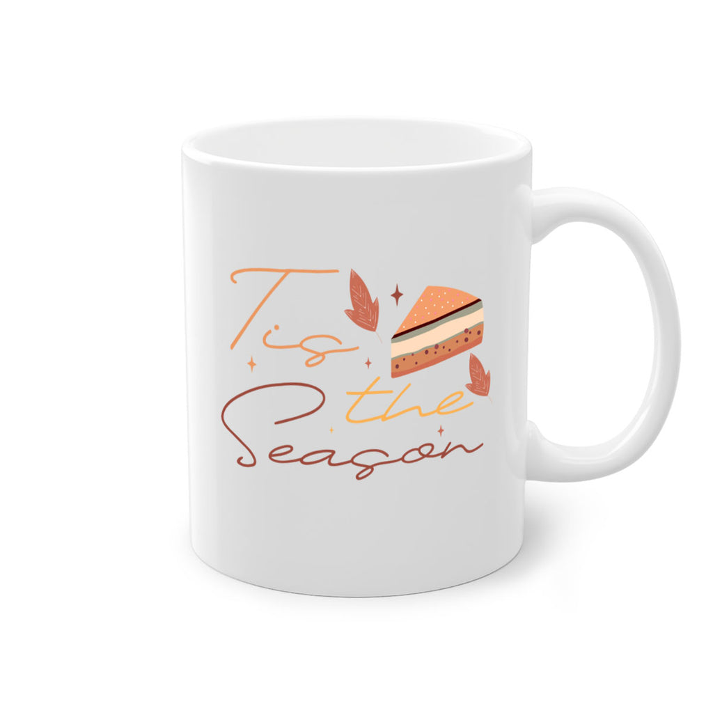 Tis The Season 620#- fall-Mug / Coffee Cup
