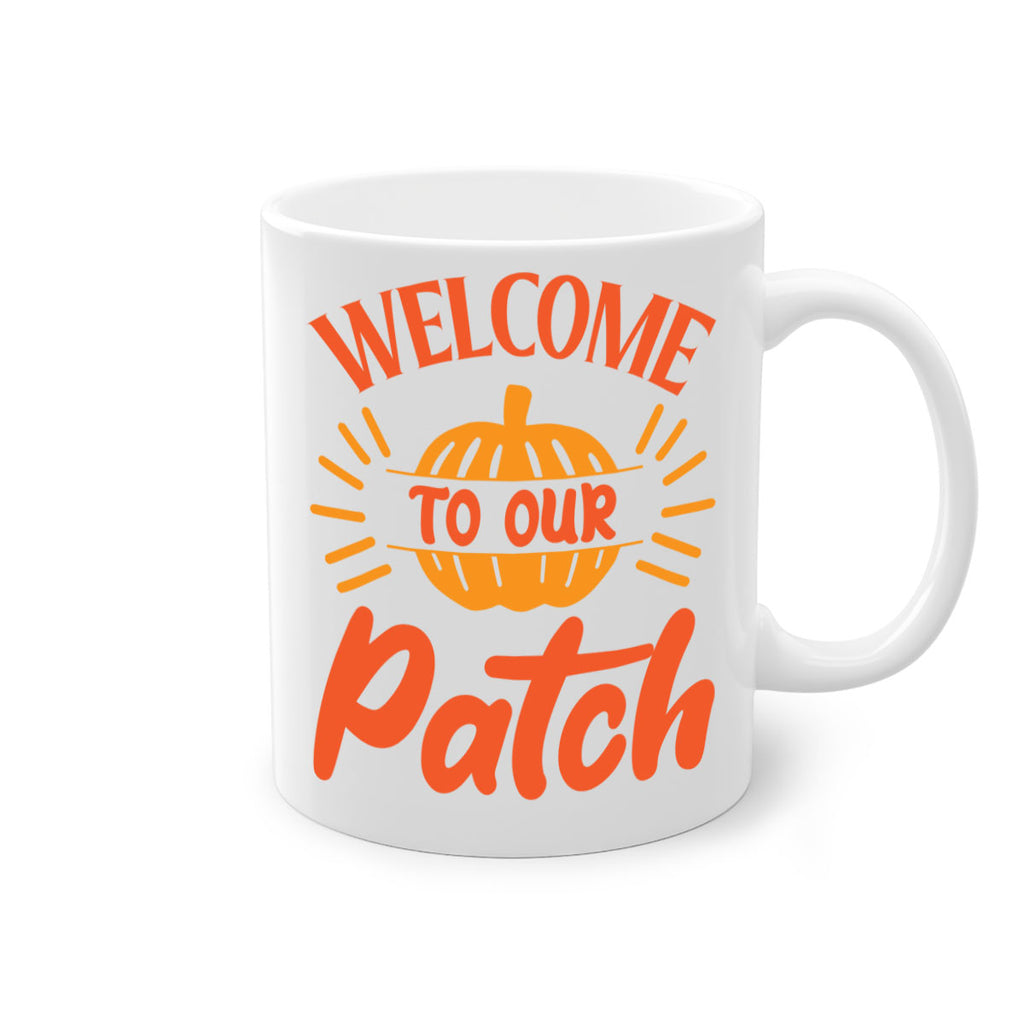 Welcome To Our Patch 631#- fall-Mug / Coffee Cup