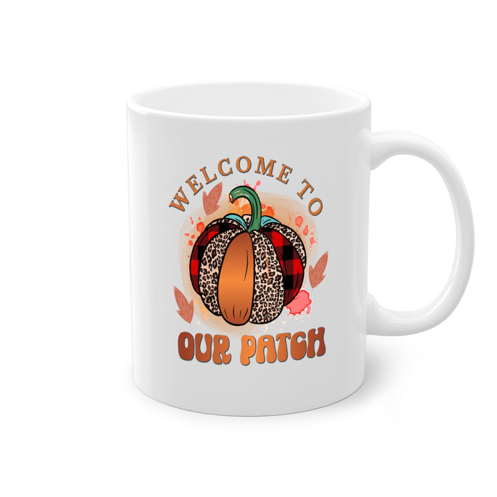 Welcome To Our Patch 635#- fall-Mug / Coffee Cup