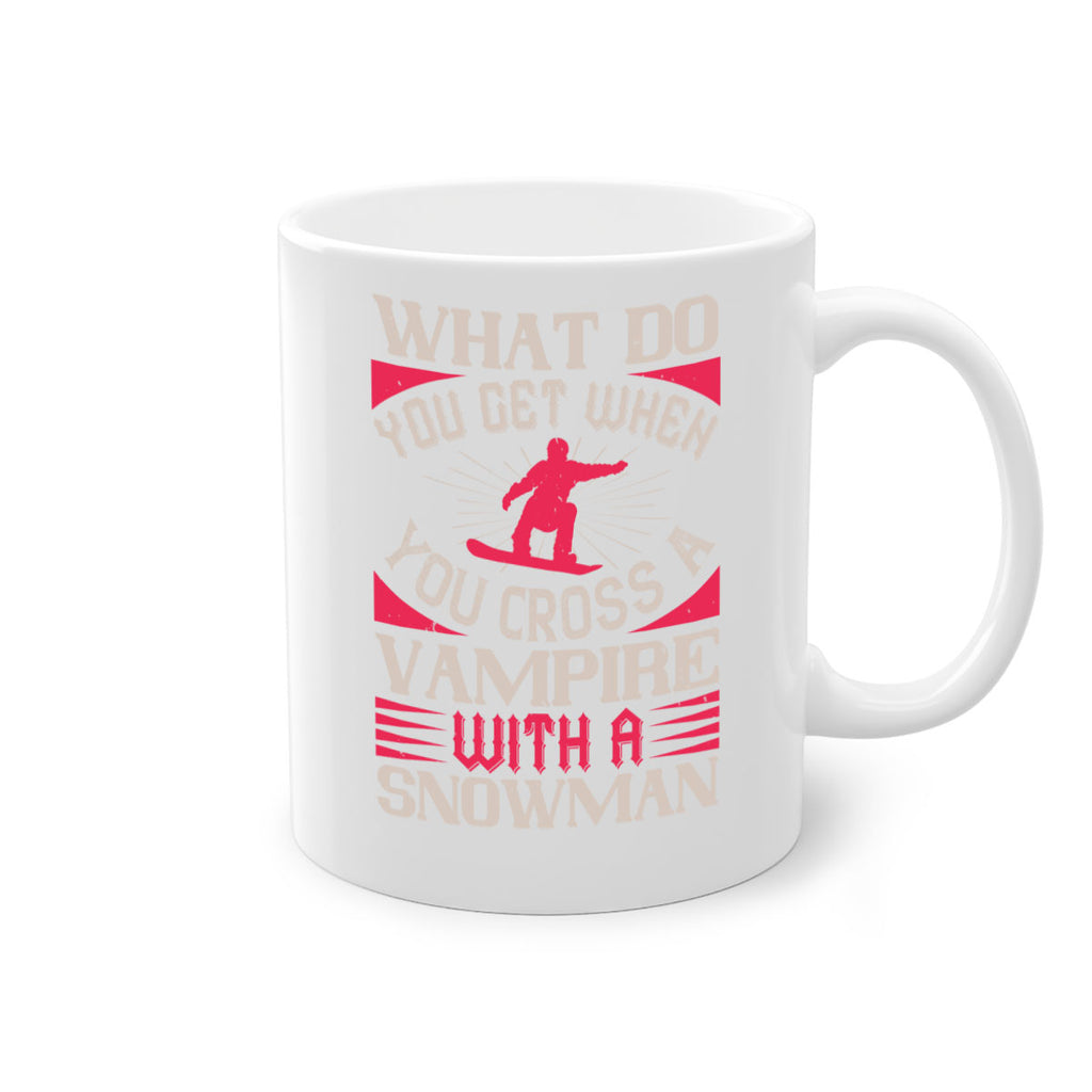What do you get when you cross a vampire with a snowman 106#- ski-Mug / Coffee Cup