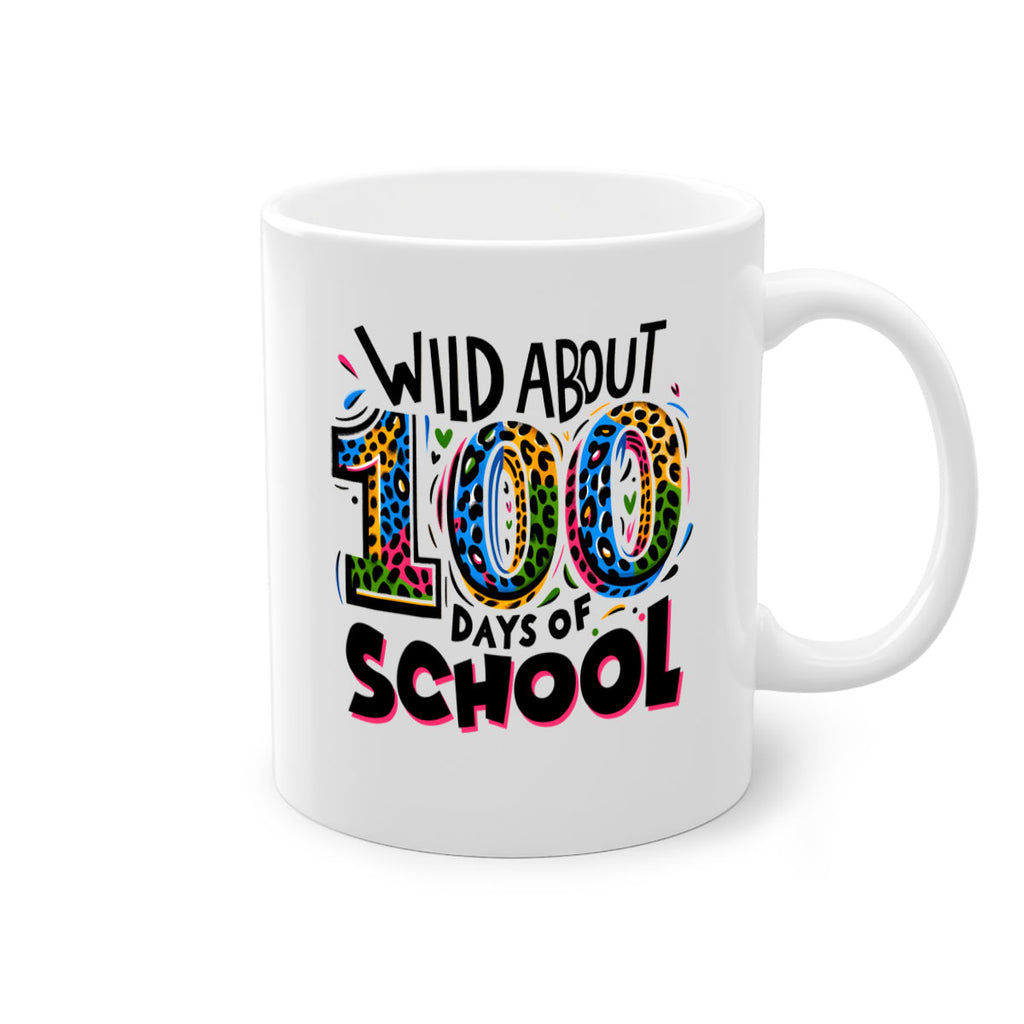 Wild about 100 days Sublimation 58#- 100 days-Mug / Coffee Cup