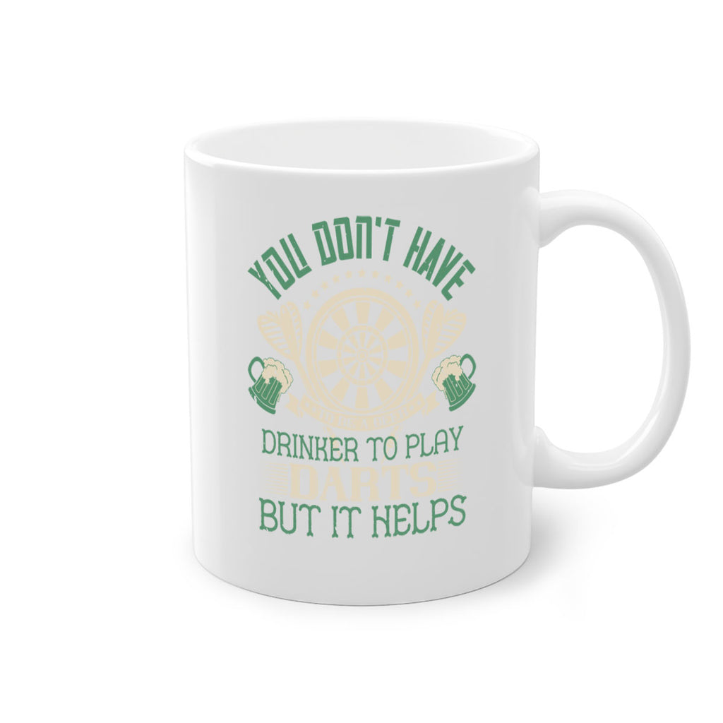 You dont have to be a beer drinker to play darts but it helps 1716#- darts-Mug / Coffee Cup