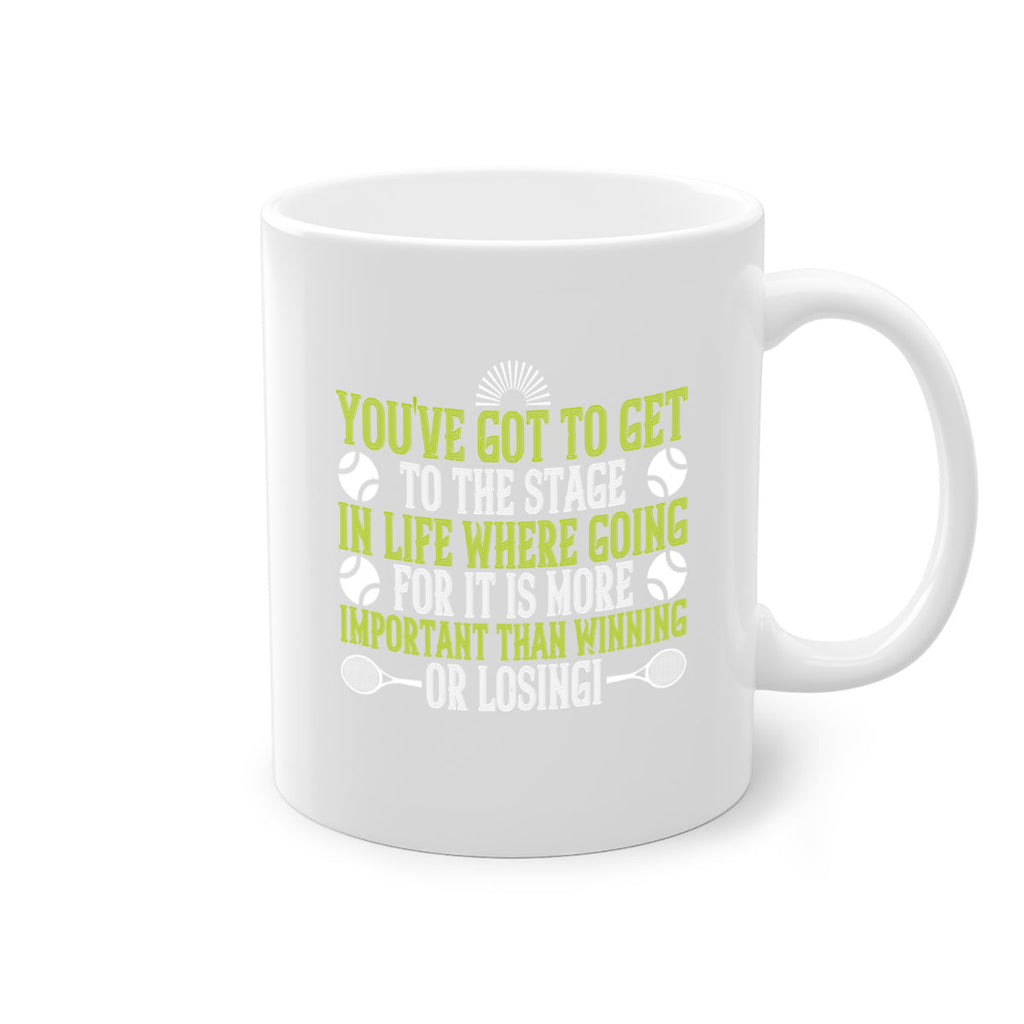 Youve got to get to the stage in life where going for it is more 4#- tennis-Mug / Coffee Cup