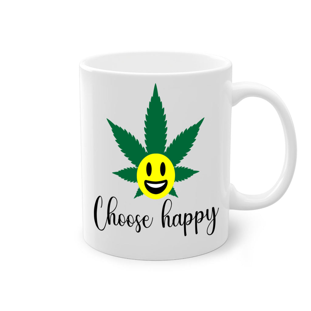 choose happy 58#- marijuana-Mug / Coffee Cup