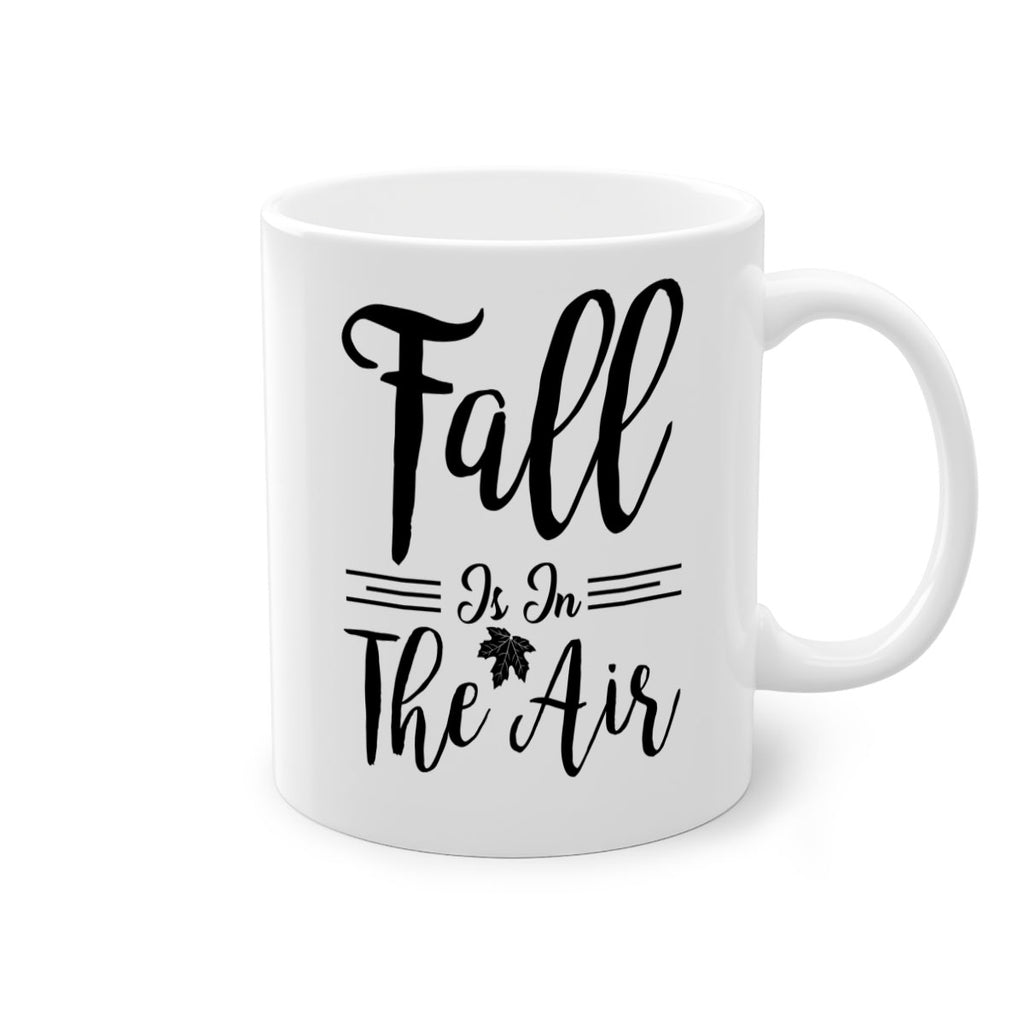 fall is in the air 110#- fall-Mug / Coffee Cup