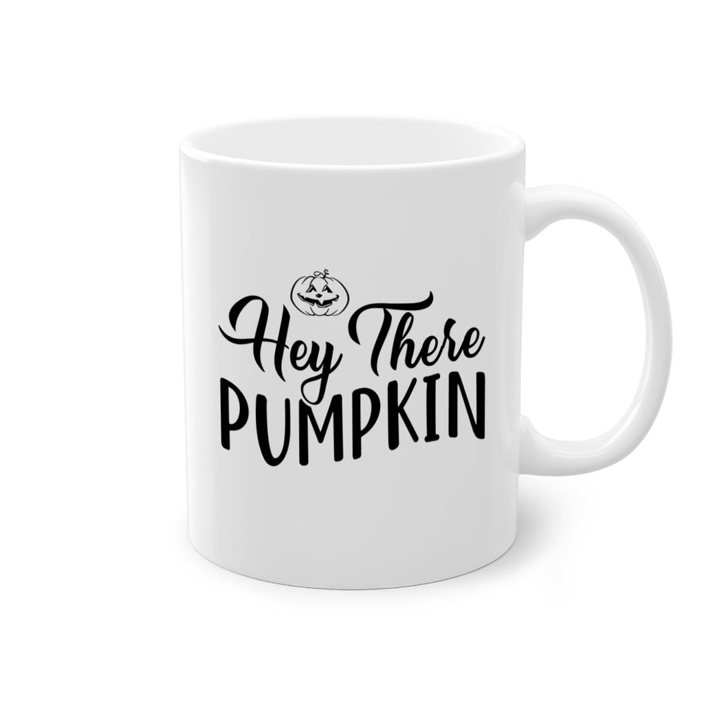 hey there pumpkin 303#- fall-Mug / Coffee Cup