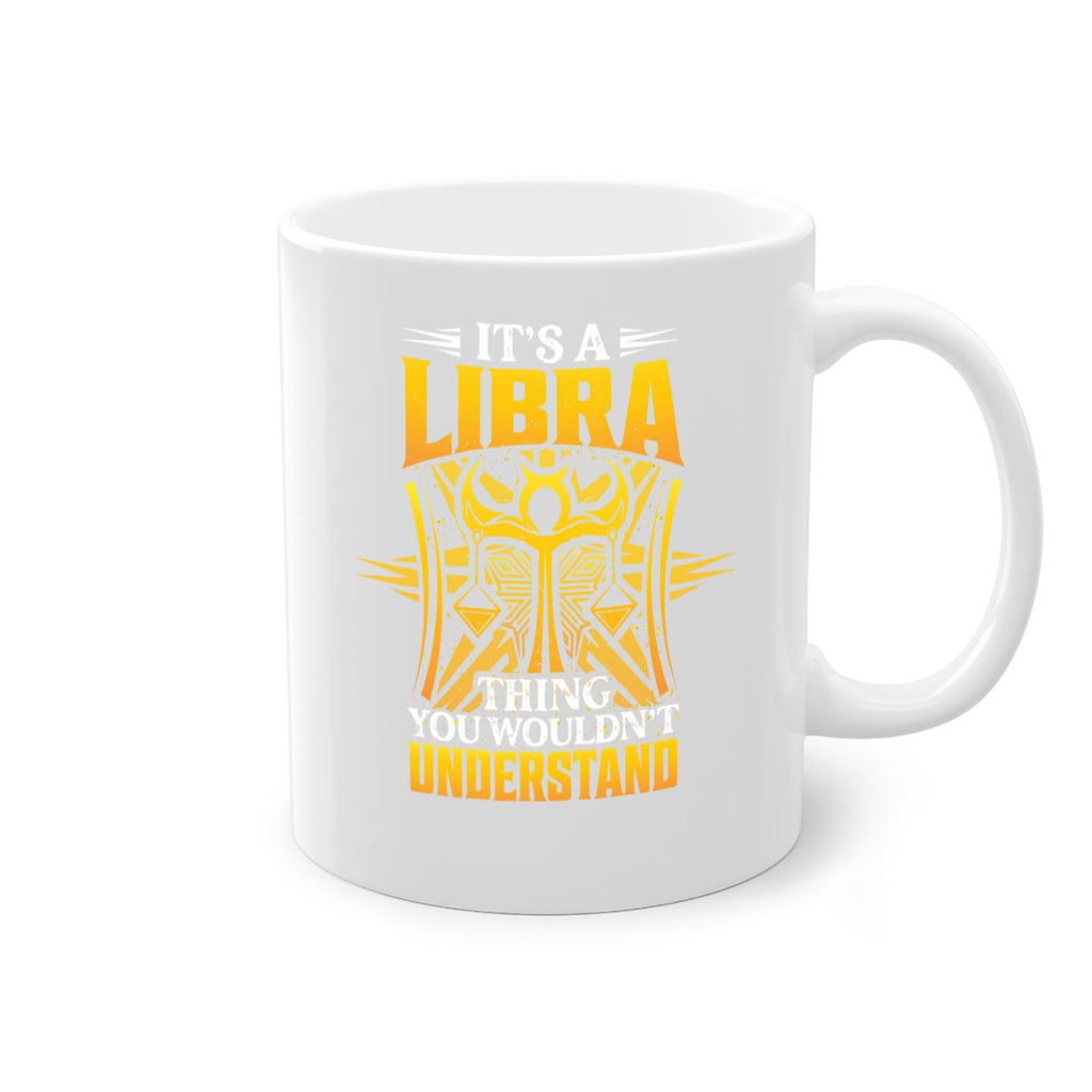 its a Libra thinggraphic 268#- zodiac-Mug / Coffee Cup
