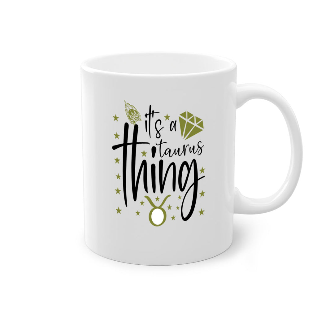 its a Taurus thing 273#- zodiac-Mug / Coffee Cup