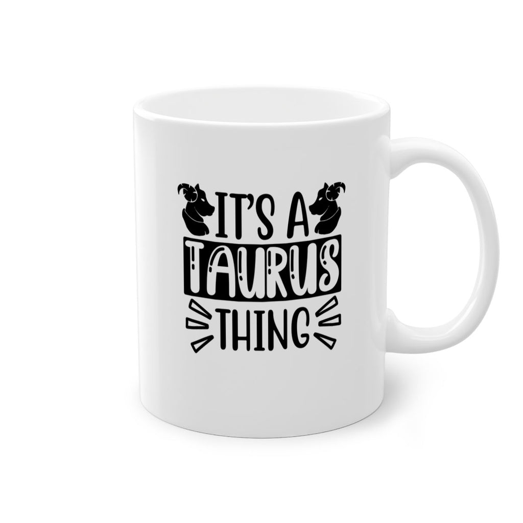 its a taurus thing 272#- zodiac-Mug / Coffee Cup