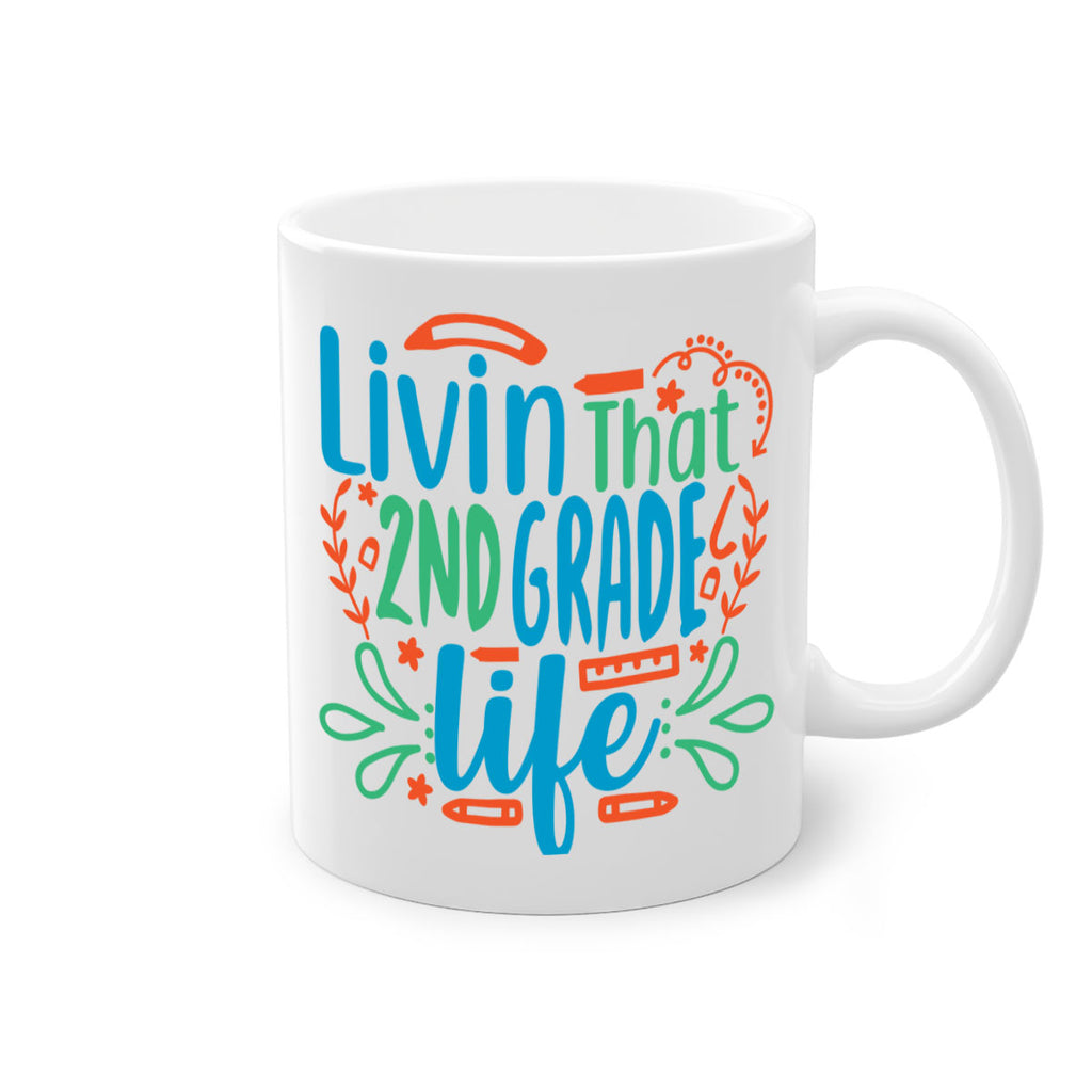 livin that 2nd garde life 8#- second grade-Mug / Coffee Cup
