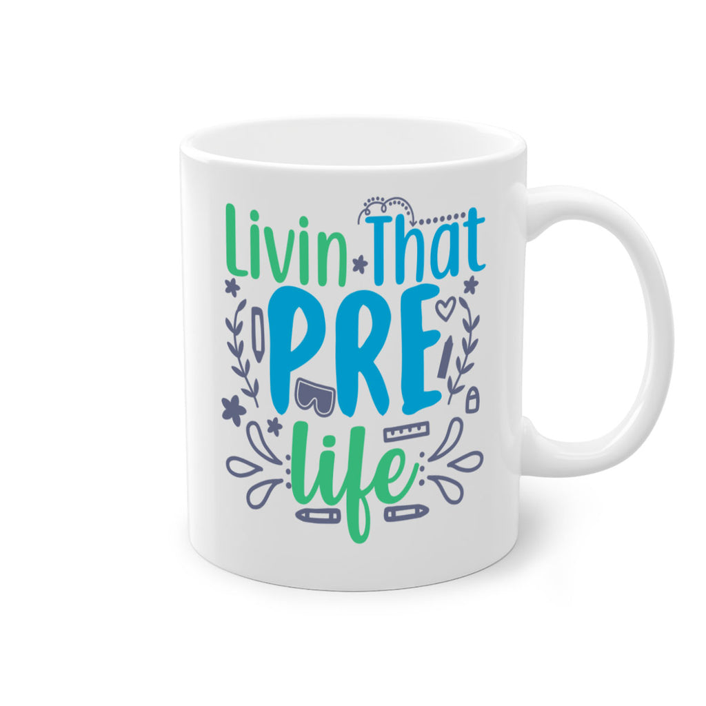 livin that pre life 19#- preK-Mug / Coffee Cup