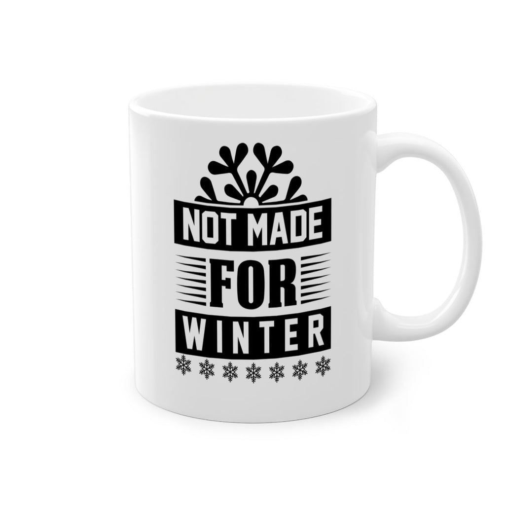 not made for winter 328#- winter-Mug / Coffee Cup